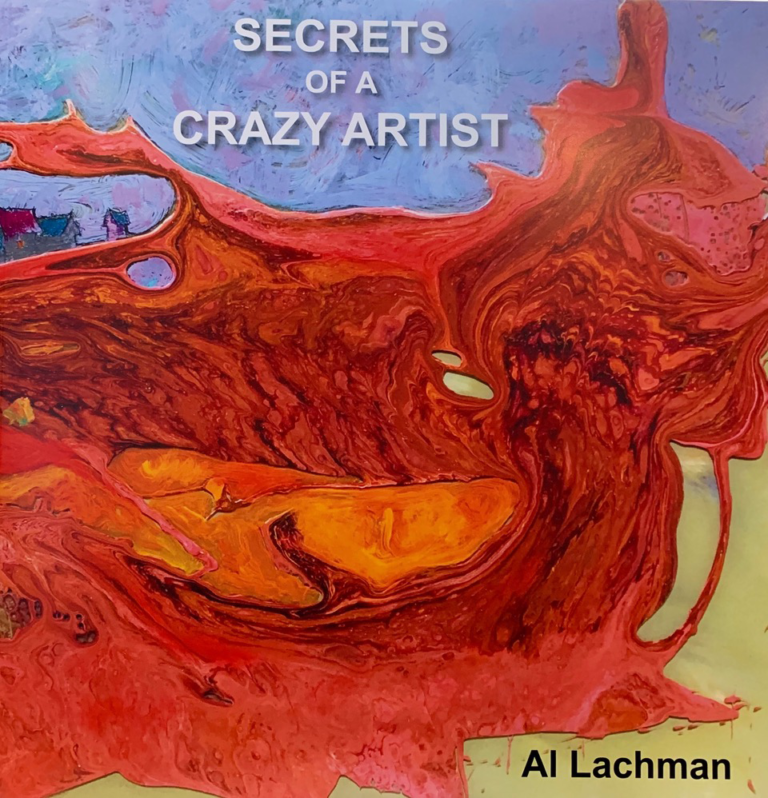Al Lachman - Secrets of a Crazy Artist